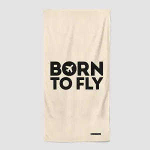 Born To Fly - Beach Towel